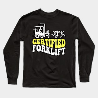 Forklift Certified Funny Forklift Operator Long Sleeve T-Shirt